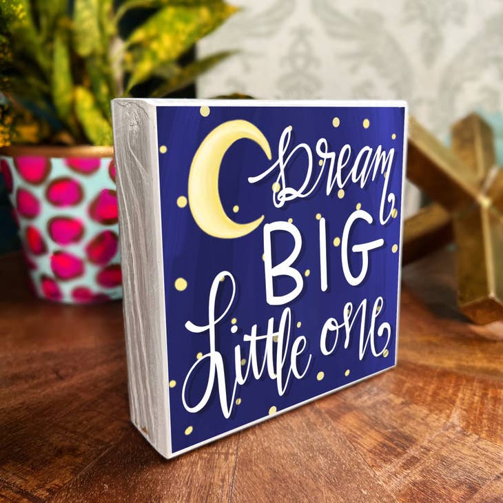 Audra Style | Dream Big Wood Block/plaque 5.5”x5.5”-Audra Style-Sissy Boutique