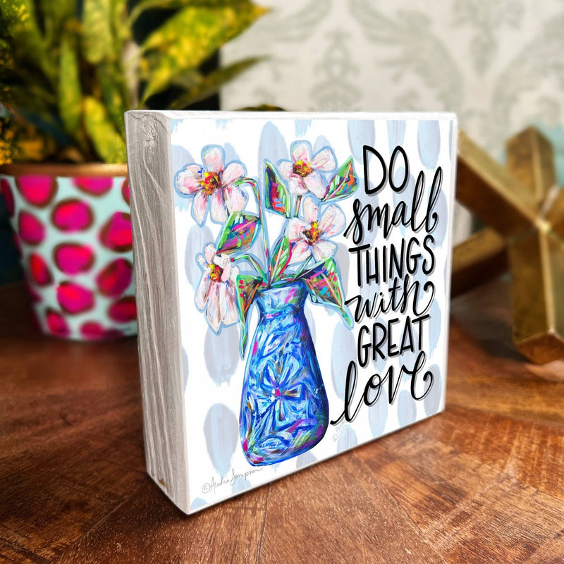 AUDRA STYLE | DO SMALL THINGS WOOD BLOCK 5.5"X5.5"-Audra Style-Sissy Boutique