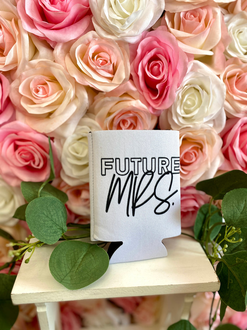 Future Mrs. Engagement Bachelorette Party Can  Koozie Sissy Boutique