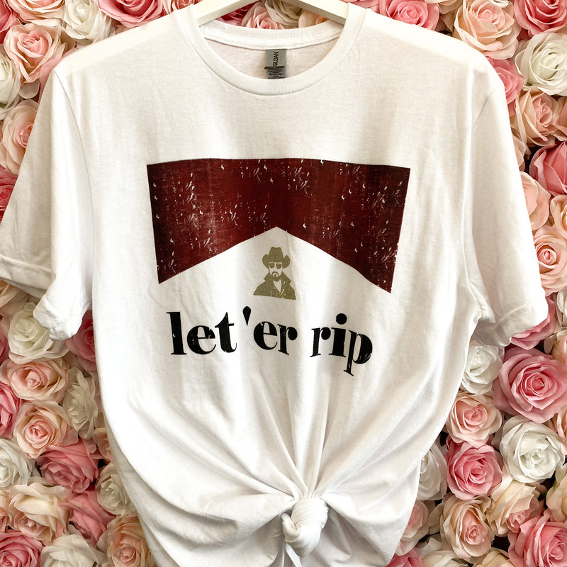 Let ‘er Rip T-shirt Sissy Boutique